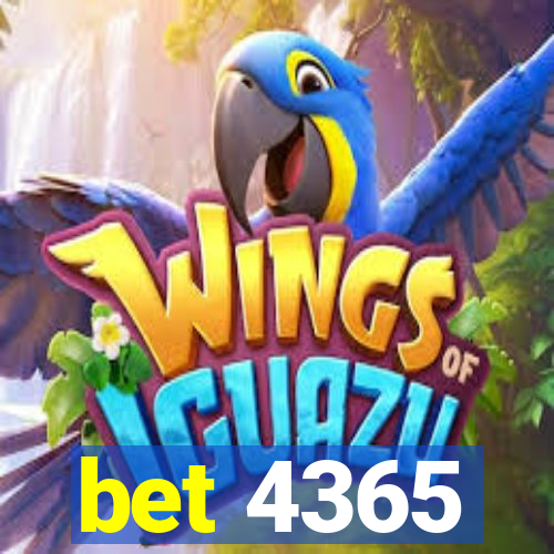 bet 4365